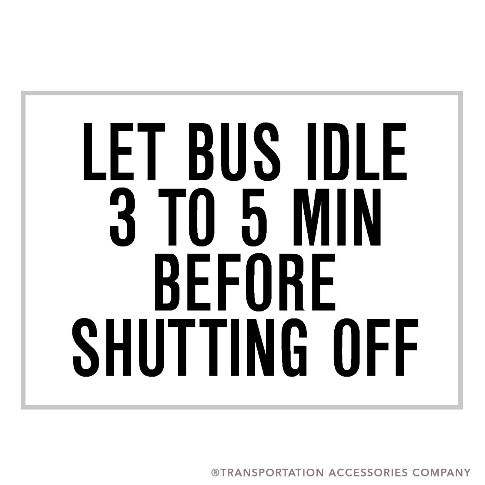 SB122  Let Bus Idle Decal