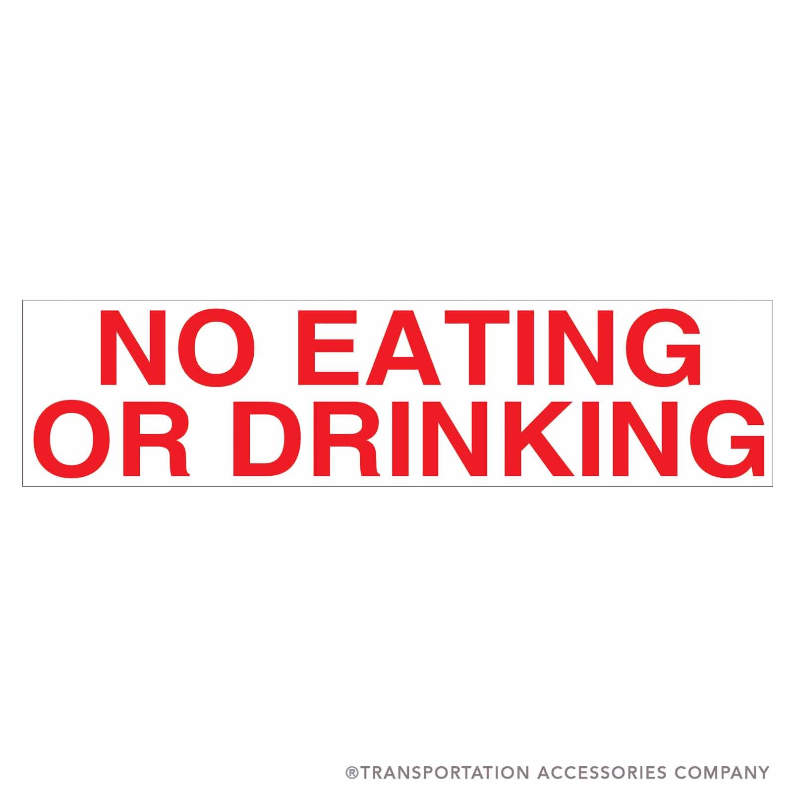 SB139 DECAL NO EATING OR DRINKING