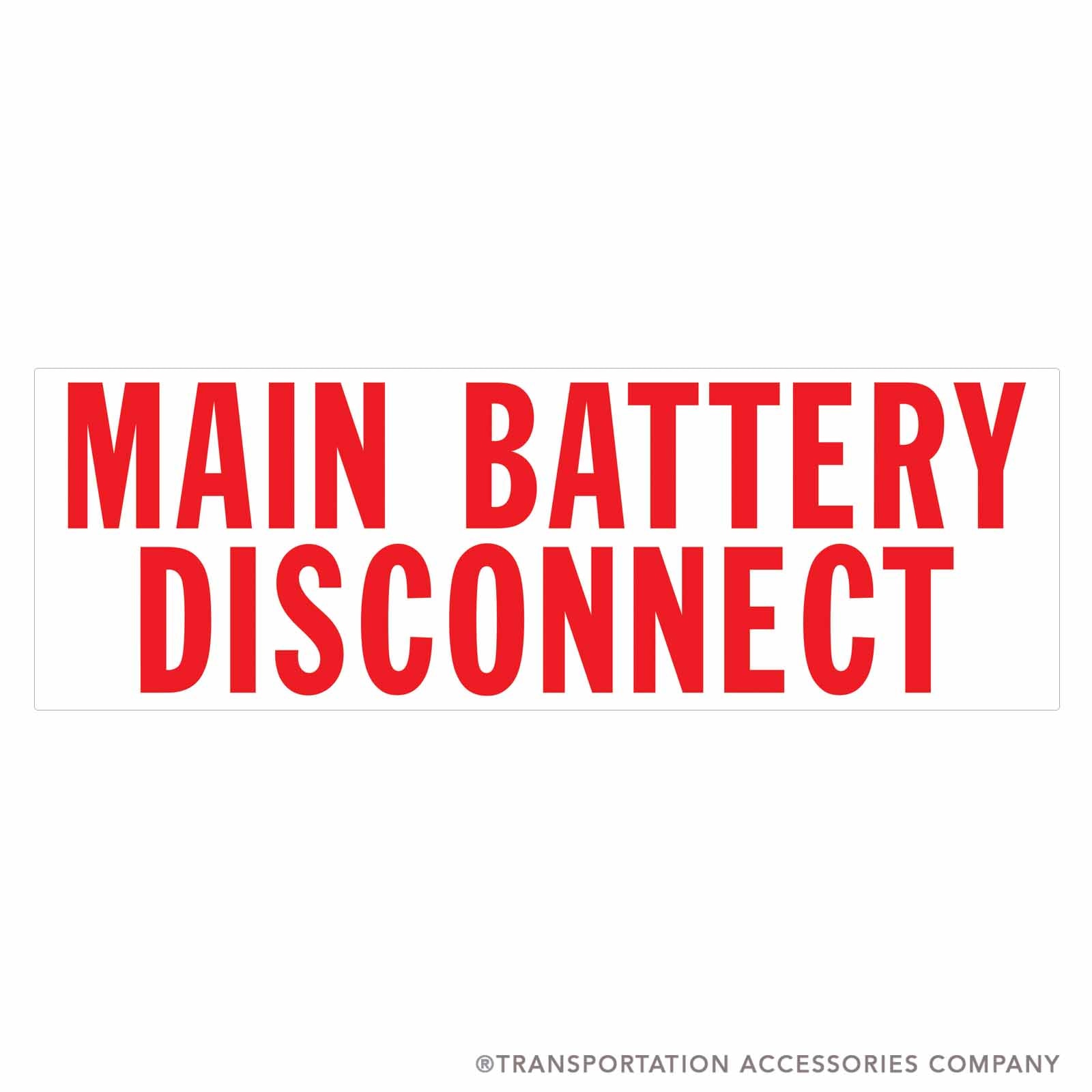 TS-10 Decal Main Battery Disconnect 4" x 12"