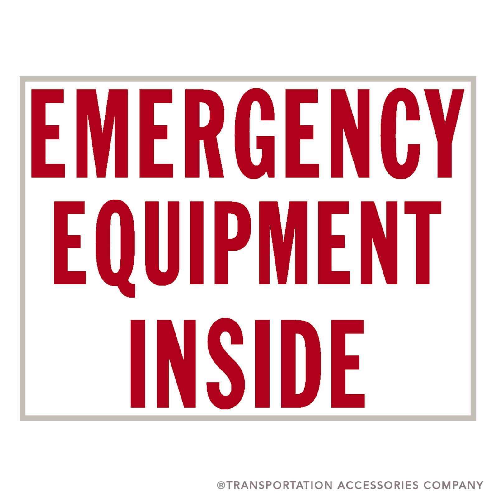 TS-127 Decal "EMERGENCY EQUIPMENT INSIDE" Red on White