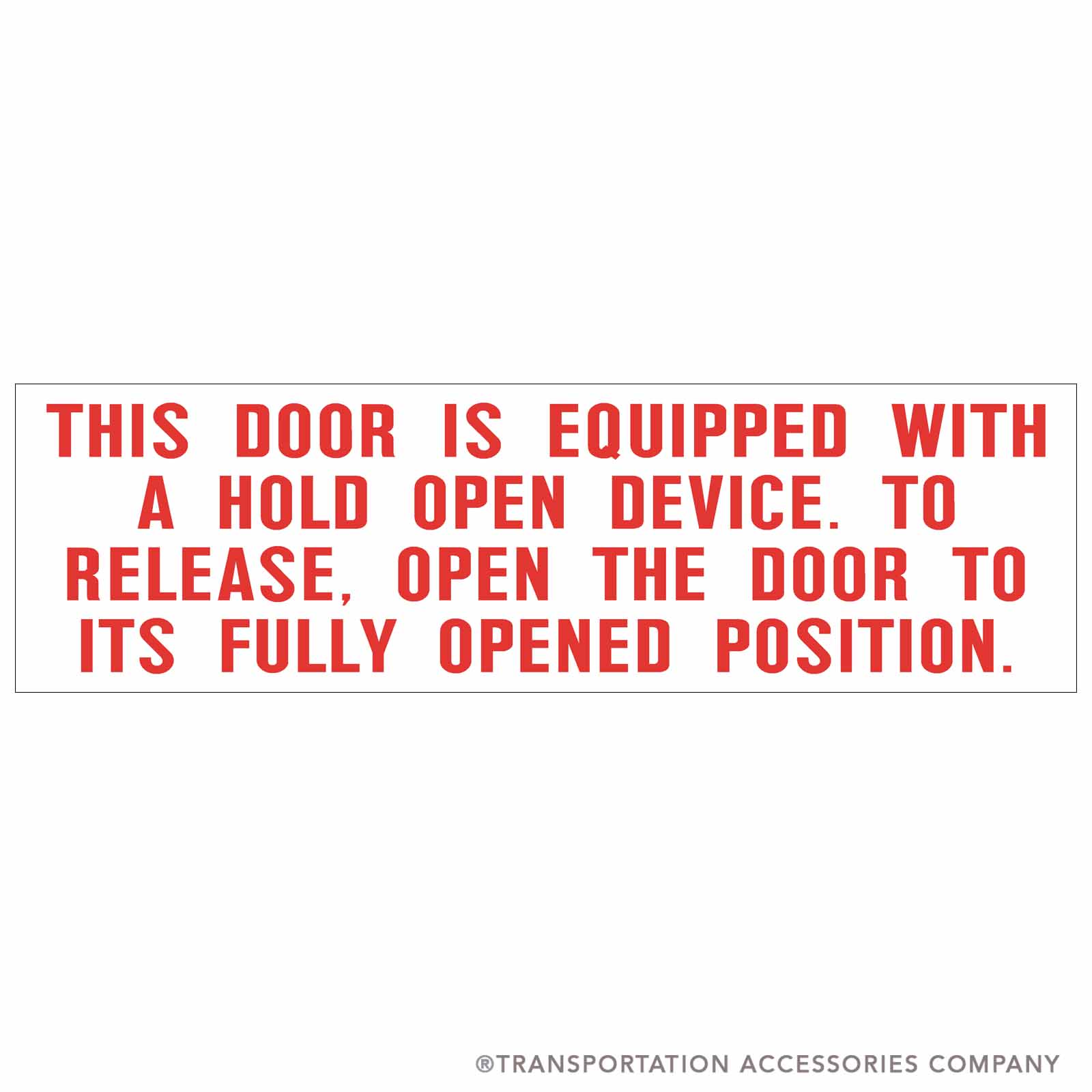 TS-15 Decal, Door Prop Instructions Red on White 3-1/2" X 12"