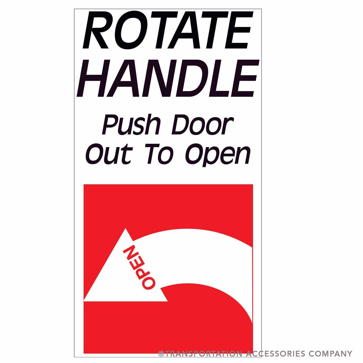 TS-20 Decal ROTATE HANDLE PUSH DOOR OUT TO OPEN