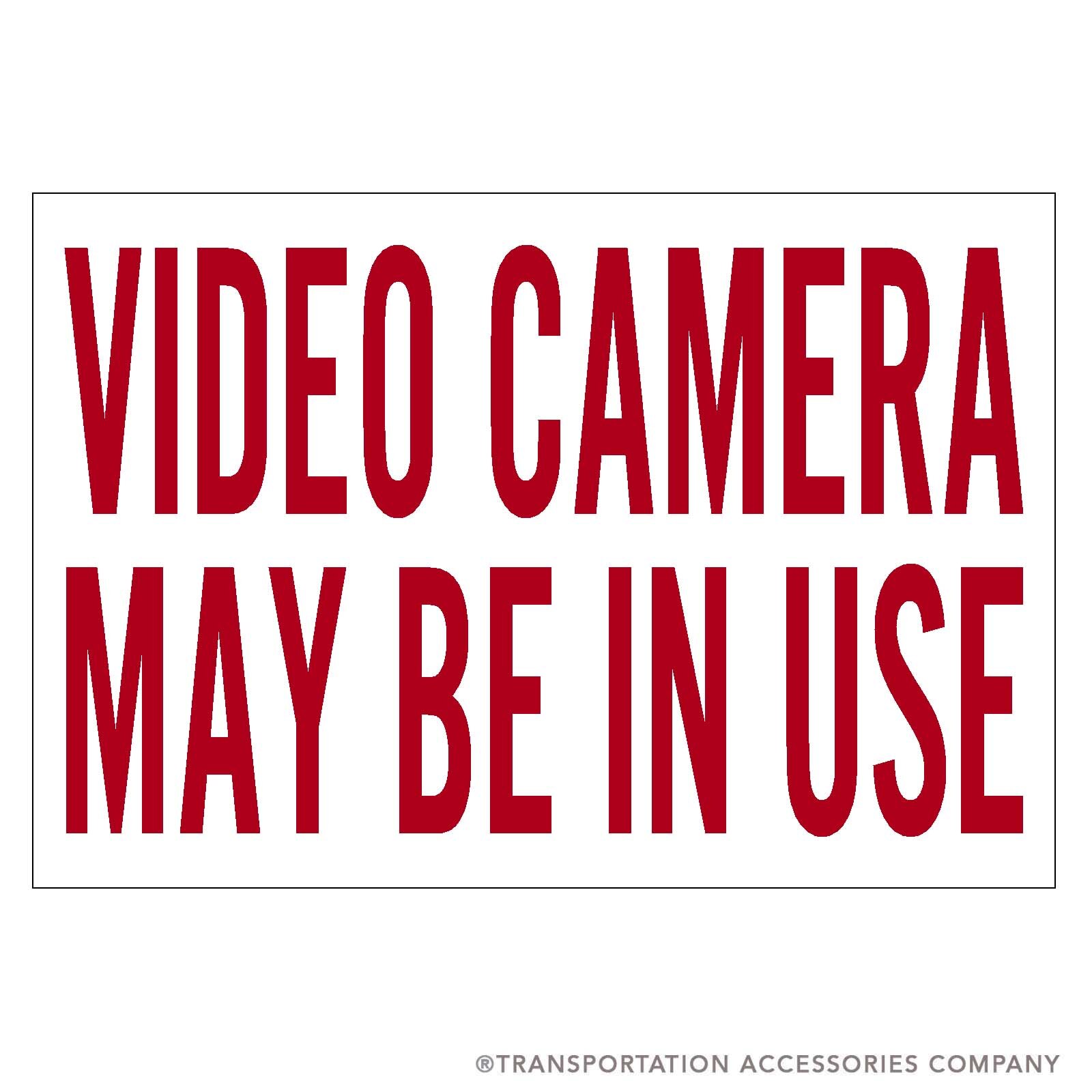 TS-212 Decal "VIDEO CAMERA MAY BE IN USE"