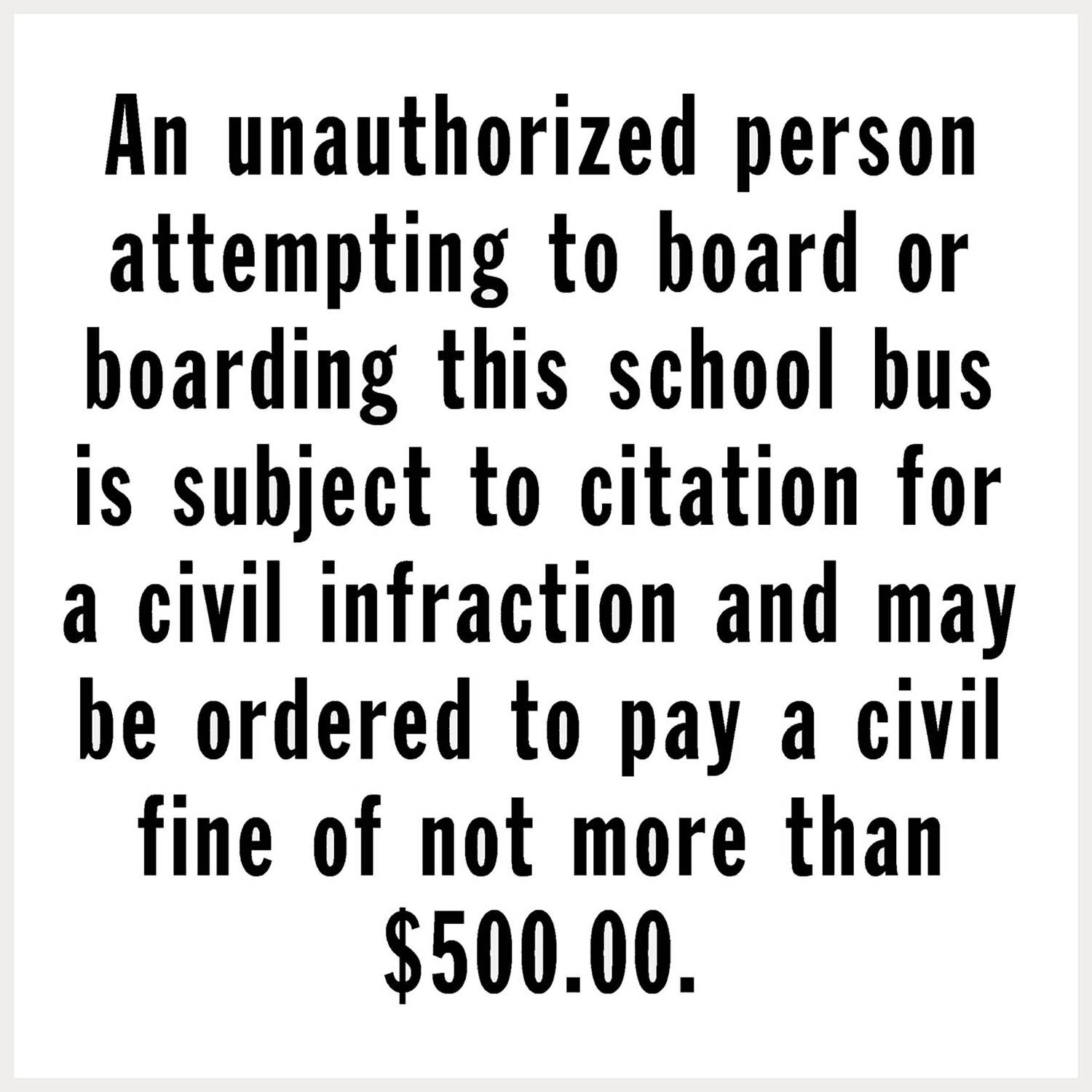 TS-236 Decal "AN UNAUTHORIZED PERSON..." Decal. Black on White 7" x 7"