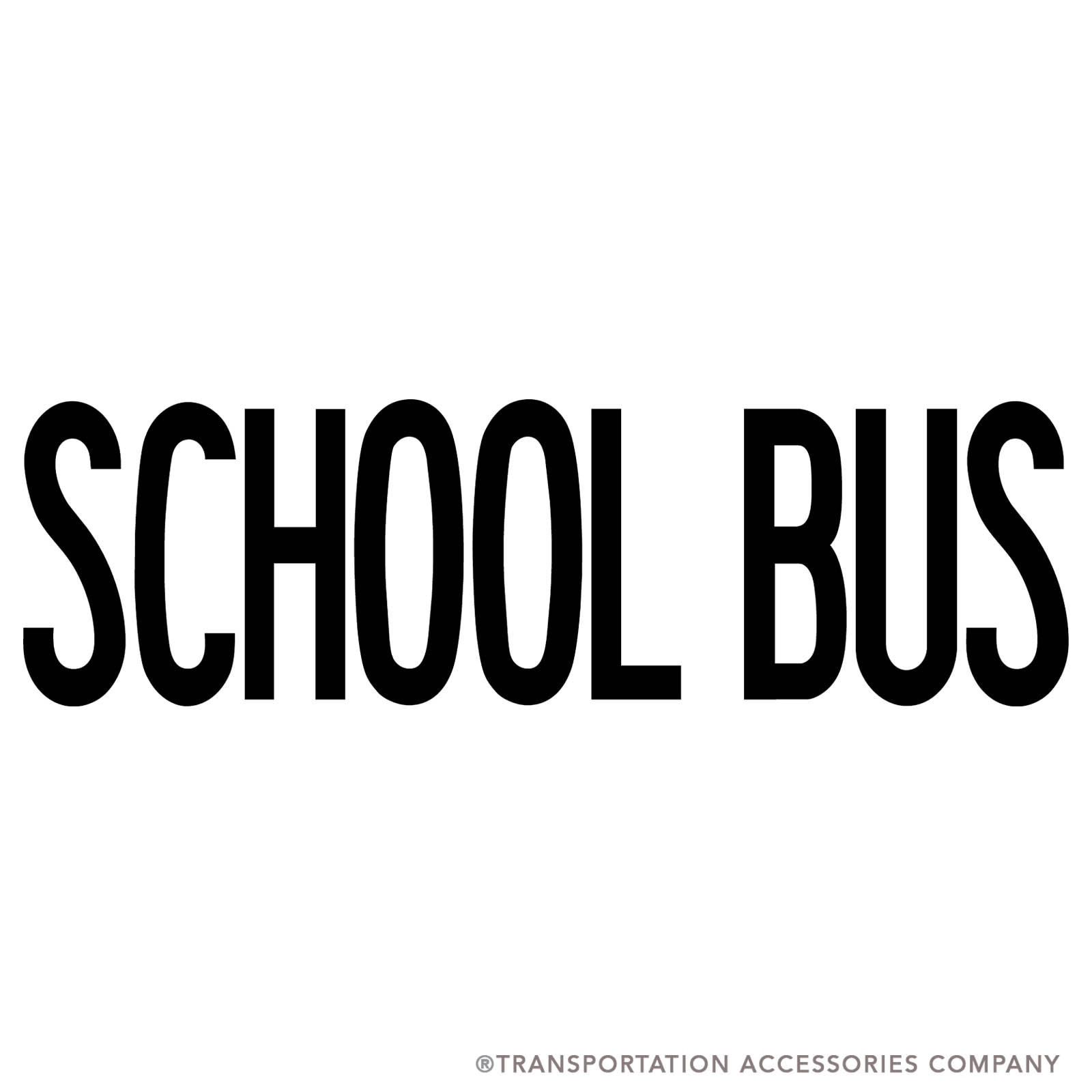 TS-61 Decal "SCHOOL BUS" 8" x 27 1/2"